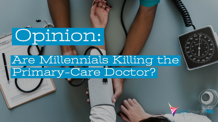 Opinion: Are Millennials Killing the Primary-Care Doctor?